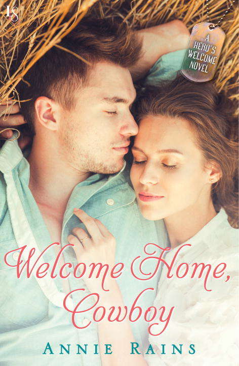 Welcome Home, Cowboy: A Hero's Welcome Novel (A Hero's Welcome #2)