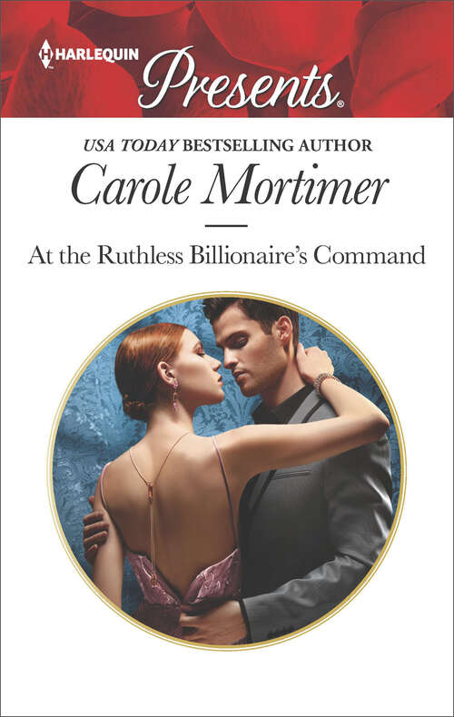 Book cover of At the Ruthless Billionaire's Command