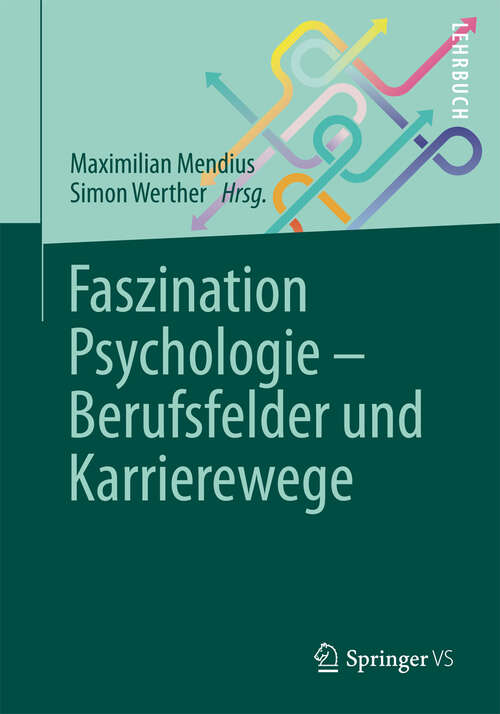 Book cover of Faszination Psychologie – Berufsfelder und Karrierewege (2014)