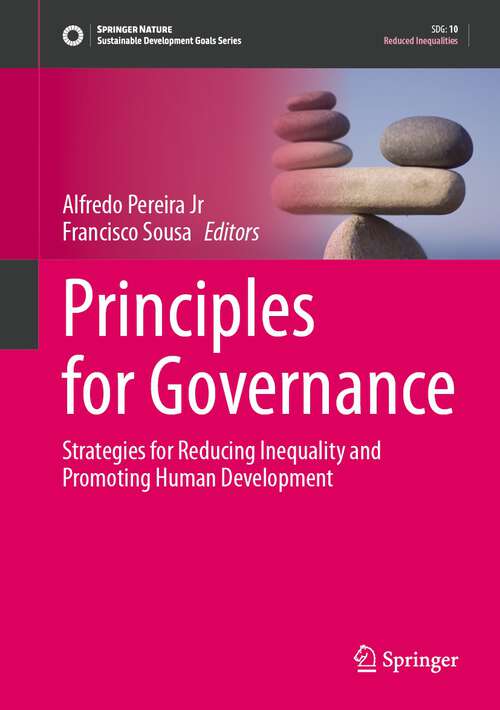 Book cover of Principles for Governance: Strategies for Reducing Inequality and Promoting Human Development (1st ed. 2023) (Sustainable Development Goals Series)