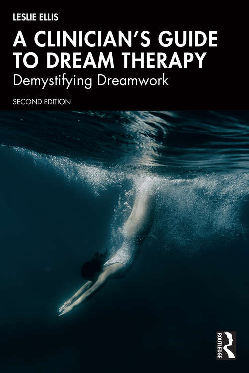 Book cover of A Clinician’s Guide to Dream Therapy: Demystifying Dreamwork (2)