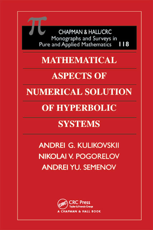 Book cover of Mathematical Aspects of Numerical Solution of Hyperbolic Systems (1) (Monographs and Surveys in Pure and Applied Mathematics)