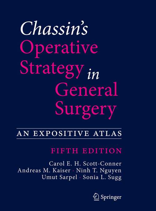 Chassin's Operative Strategy in General Surgery: An Expositive Atlas