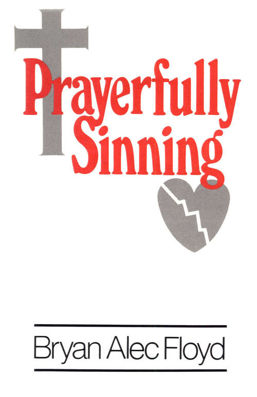 Book cover of Prayerfully Sinning