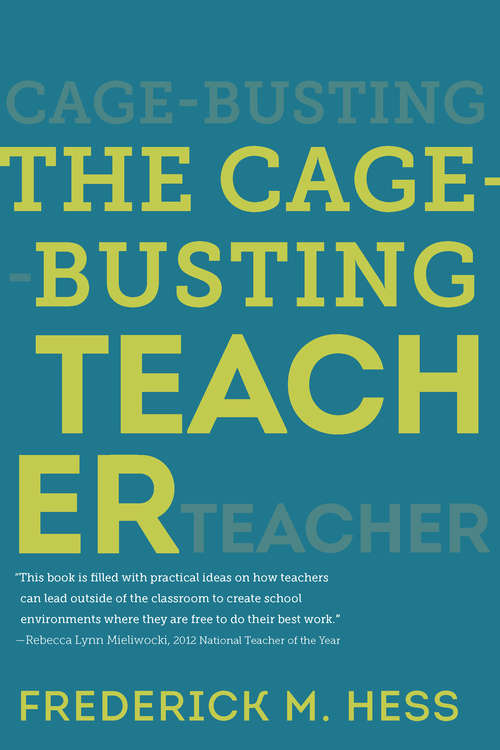 Book cover of The Cage-Busting Teacher