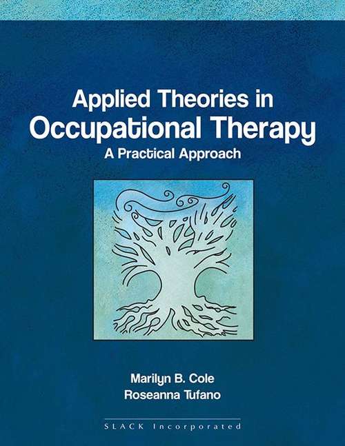 Book cover of Applied Theories in Occupational Therapy: A Practical Approach