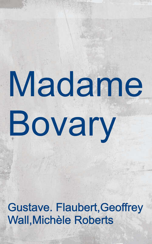 Book cover of Madame Bovary (Penguin Classics Ser.)
