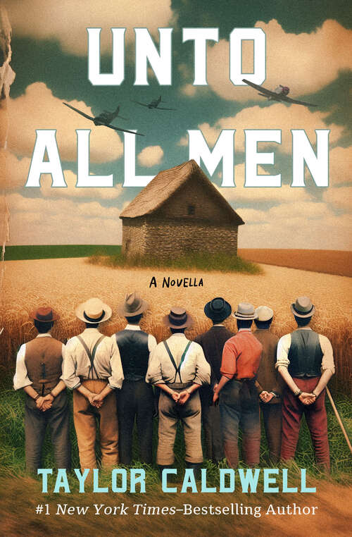 Book cover of Unto All Men: A Novella