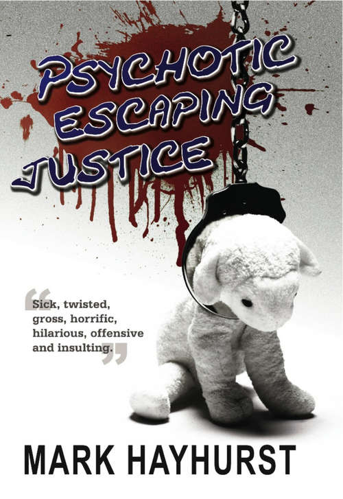 Book cover of Psychotic Escaping Justice