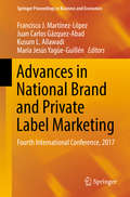 Advances in National Brand and Private Label Marketing: Fourth International Conference, 2017 (Springer Proceedings in Business and Economics)