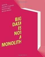 Book cover of Big Data Is Not a Monolith