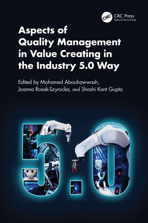 Book cover of Aspects of Quality Management in Value Creating in the Industry 5.0 Way (1)