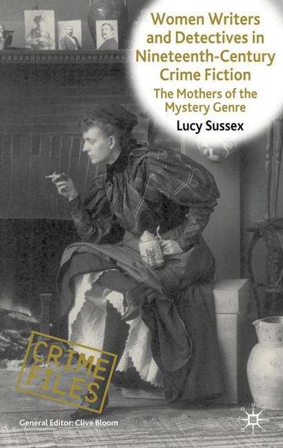 Book cover of Women Writers and Detectives in Nineteenth-Century Crime Fiction