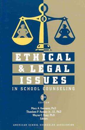 Ethical & Legal Issues in School Counseling