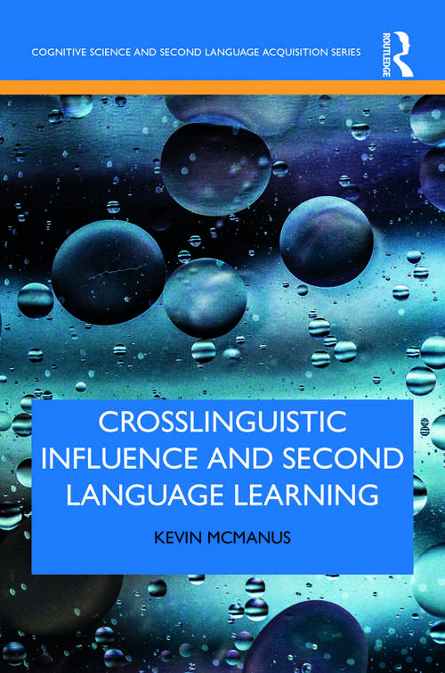 Book cover of Crosslinguistic Influence and Second Language Learning (Cognitive Science and Second Language Acquisition Series)