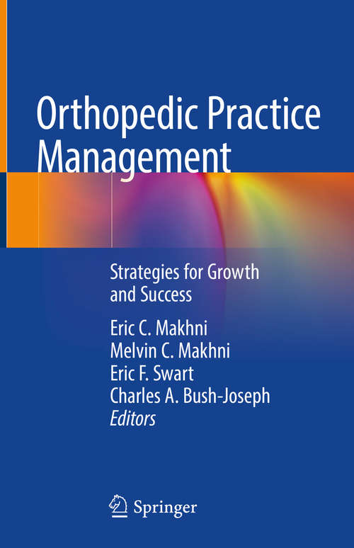 Orthopedic Practice Management: Strategies for Growth and Success