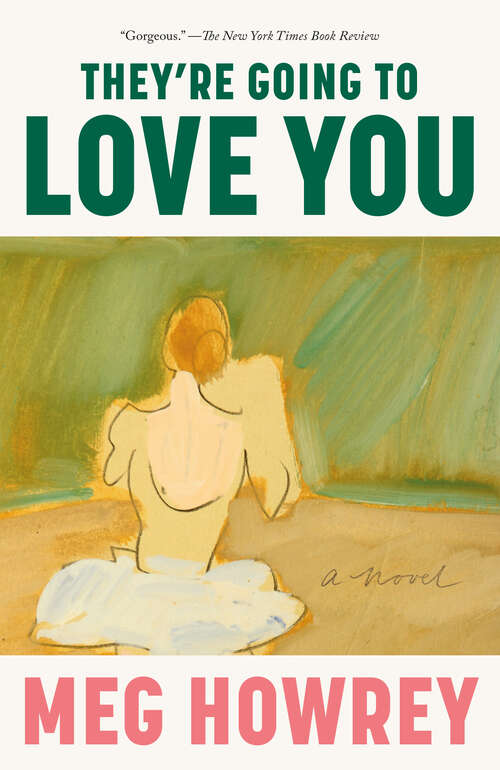Book cover of They're Going to Love You: A Novel