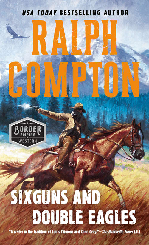 Book cover of Ralph Compton Sixguns and Double Eagles