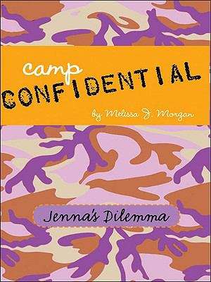 Book cover of Jenna's Dilemma (Camp Confidential #2)