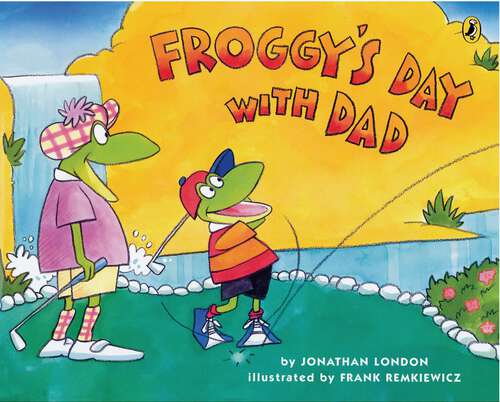 Book cover of Froggy's Day With Dad (Froggy)