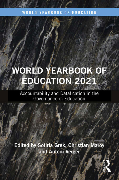 Book cover of World Yearbook of Education 2021: Accountability and Datafication in the Governance of Education (World Yearbook of Education)