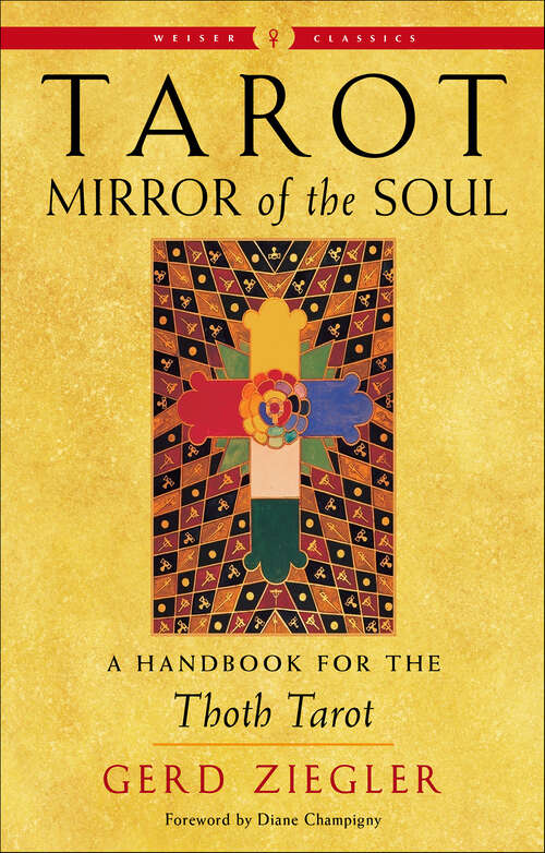 Book cover of Tarot: A Handbook for the Thoth Tarot (Weiser Classics Series)