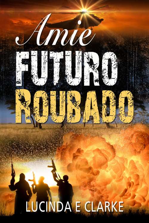 Book cover of Amie, Futuro Roubado (Amie #3)