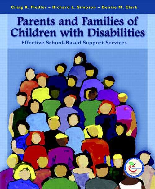 Parents And Families Of Children With Disabilities: Effective School-Based Support Services