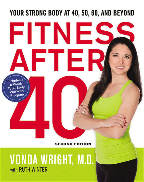 Book cover of Fitness After 40: Your Strong Body at 40, 50, 60, and Beyond (2)