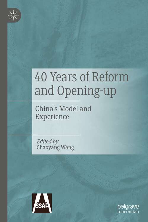 40 Years of Reform and Opening-up: China's Model and Experience