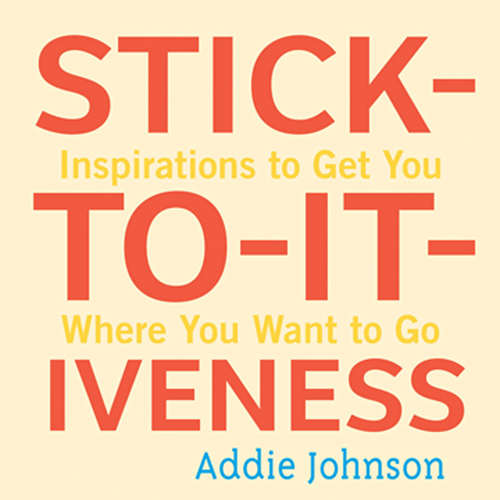 Book cover of Stick-to-it-iveness