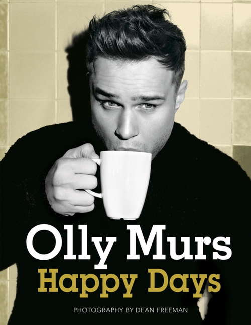 Book cover of Happy Days: Official Illustrated Autobiography