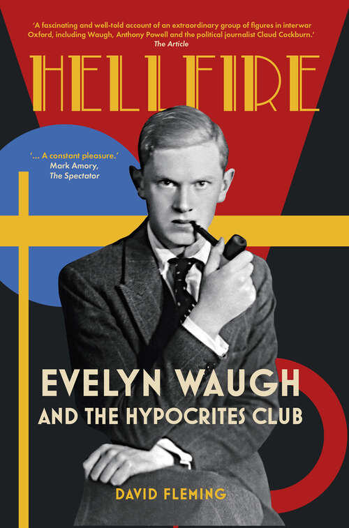 Book cover of Hellfire: Evelyn Waugh and the Hypocrites Club