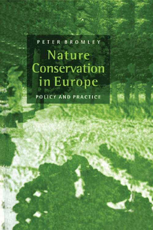Book cover of Nature Conservation in Europe: Policy and Practice