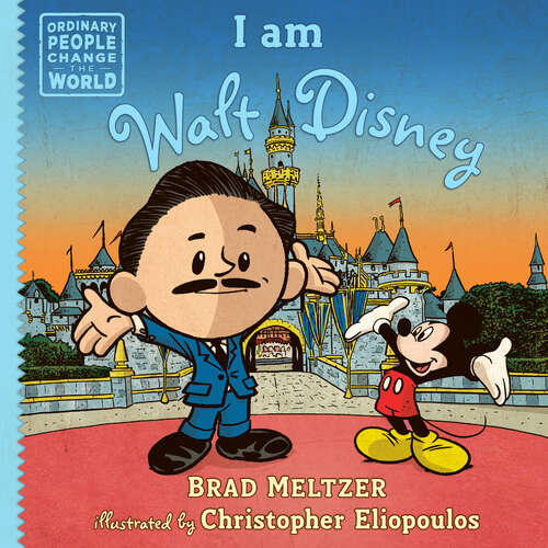 Book cover of I am Walt Disney (Ordinary People Change the World)