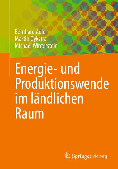 Book cover of Energie- und Produktionswende im ländlichen Raum (1. Aufl. 2021)