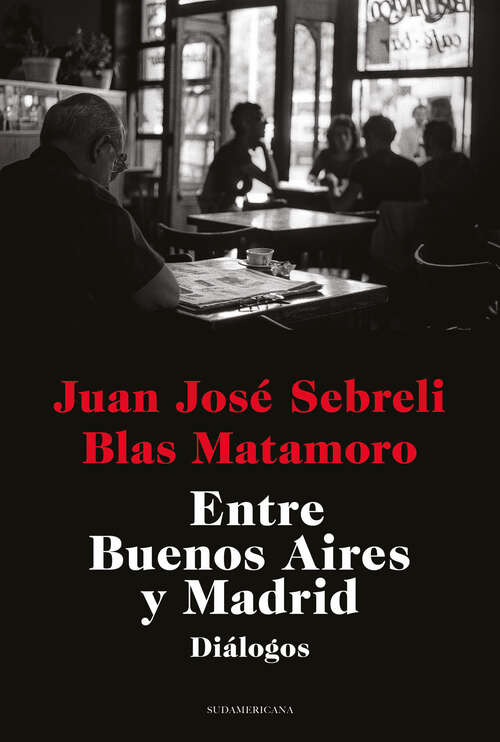 Book cover of Entre Buenos Aires y Madrid: Diálogos