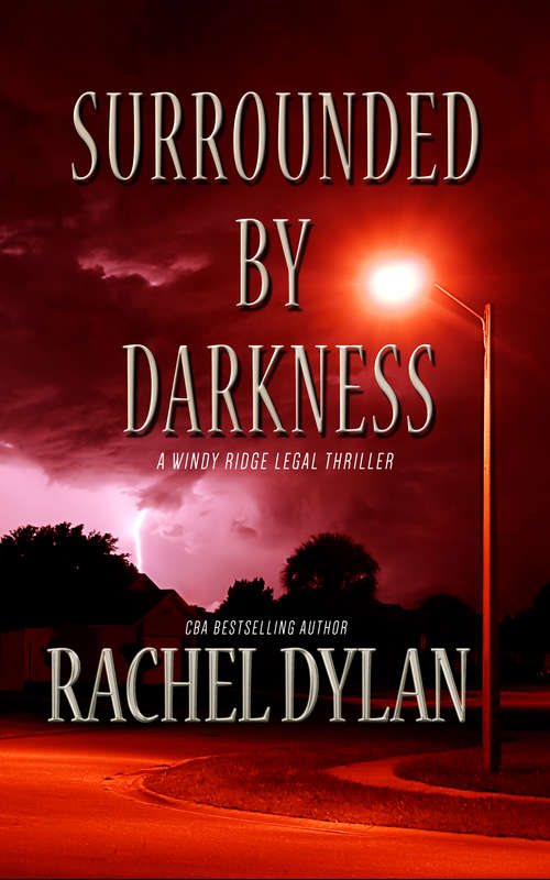 Surrounded by Darkness (Windy Ridge Legal Thriller #3)