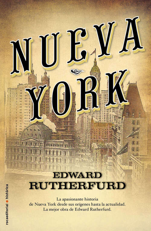Book cover of Nueva York. La novela: La apasionante historia de Nueva York desde sus orígenes hasta la actualidad