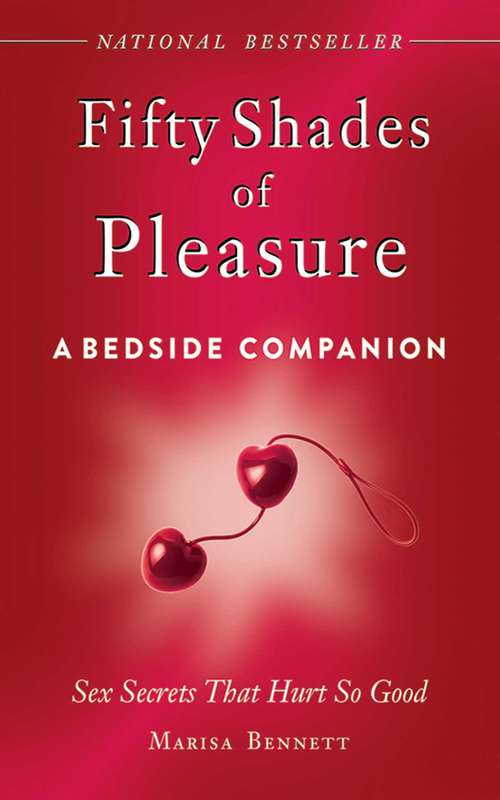 Book cover of Fifty Shades of Pleasure: A Bedside Companion