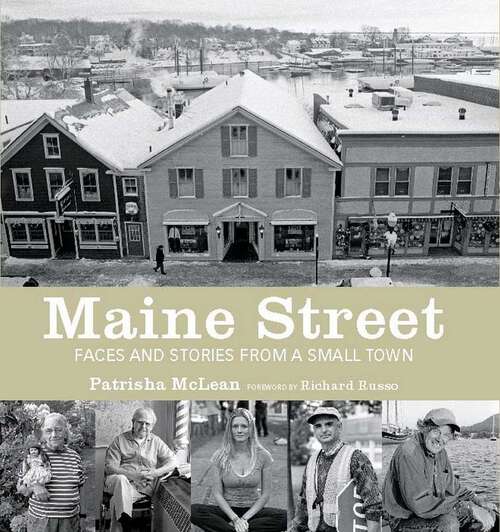 Book cover of Maine Street: Faces and Stories from a Small Town