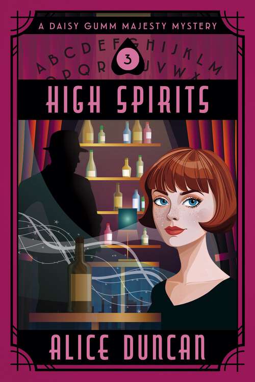 Book cover of High Spirits: Historical Mystery (Daisy Gumm Majesty Mystery #3)