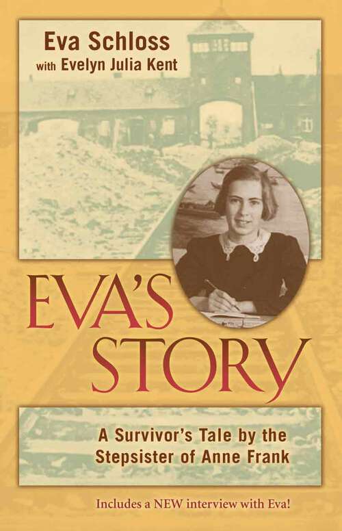 Book cover of Eva's Story: A Survivor's Tale by the Stepsister of Anne Frank