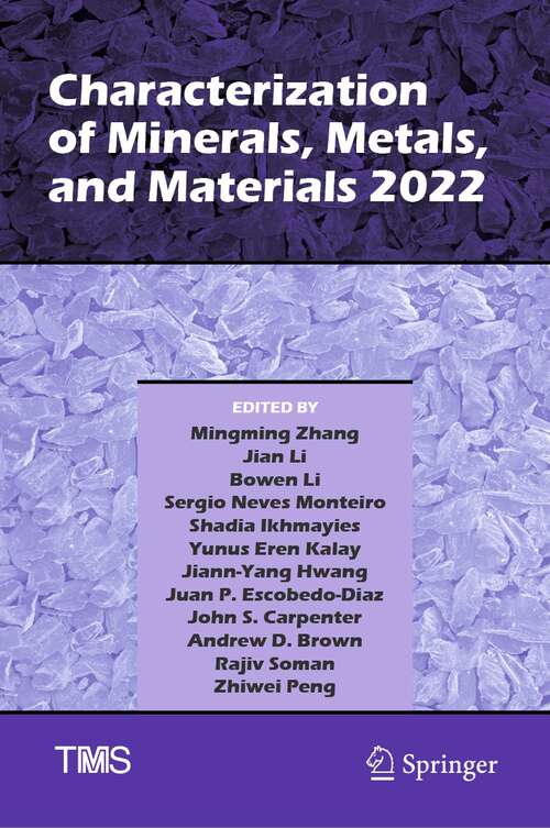 Characterization of Minerals, Metals, and Materials 2022 (The Minerals, Metals & Materials Series)