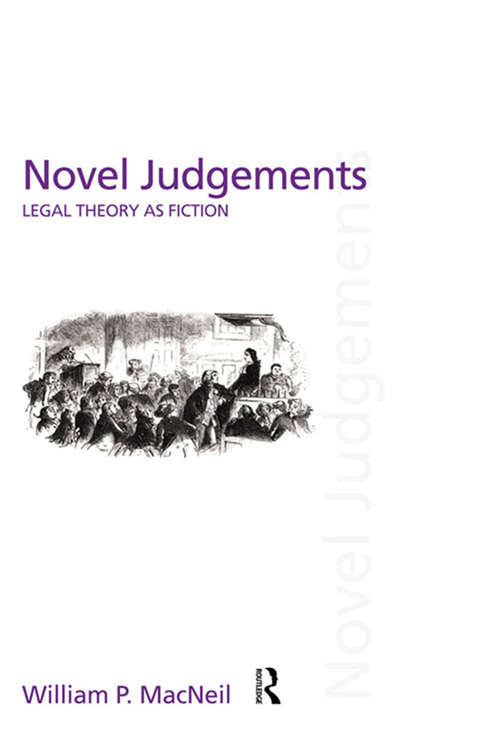 Book cover of Novel Judgements: Legal Theory as Fiction