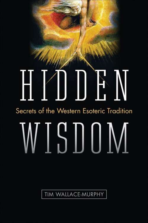 Book cover of Hidden Wisdom: Secrets of the Western Esoteric Tradition