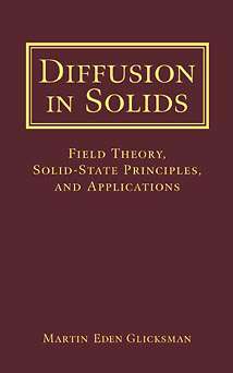 Book cover of Diffusion in Solids: Field Theory, Solid-State Principles, and Applications