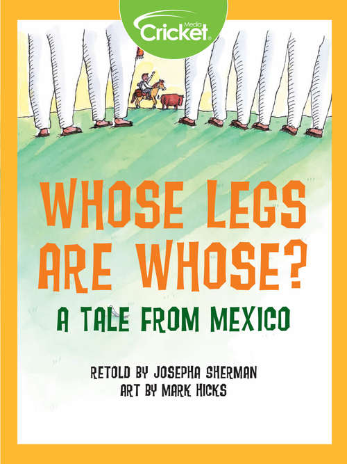Book cover of Whose Legs Are Whose? A Tale from Mexico