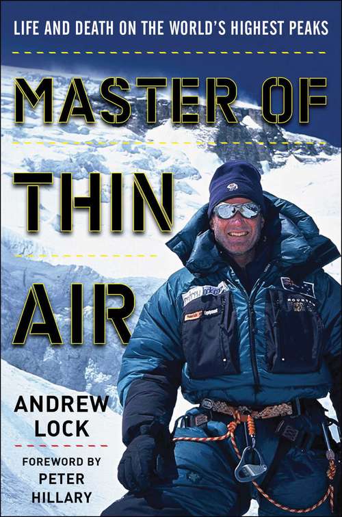 Book cover of Master of Thin Air: Life and Death on the World's Highest Peaks