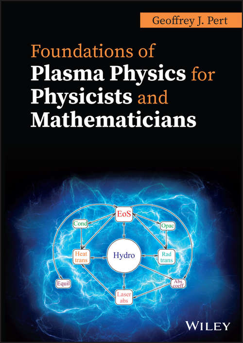 Book cover of Foundations of Plasma Physics for Physicists and Mathematicians
